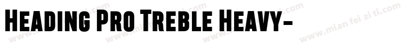 Heading Pro Treble Heavy字体转换